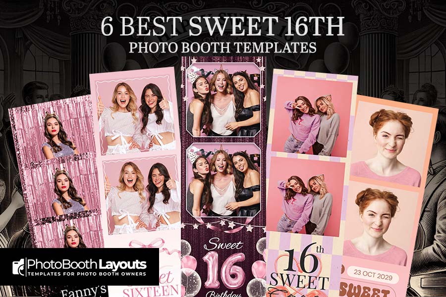 Best Sweet 16th Photo Booth Templates