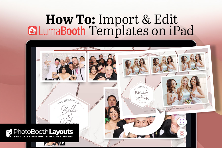 How to Import & Edit LumaBooth Templates on iPad